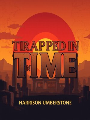 cover image of Trapped in Time